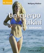 UN CUERPO BIKINI EN 6 SEMANAS | 9788425515873 | MIEBNER WOLFGANG | Llibres Parcir | Llibreria Parcir | Llibreria online de Manresa | Comprar llibres en català i castellà online