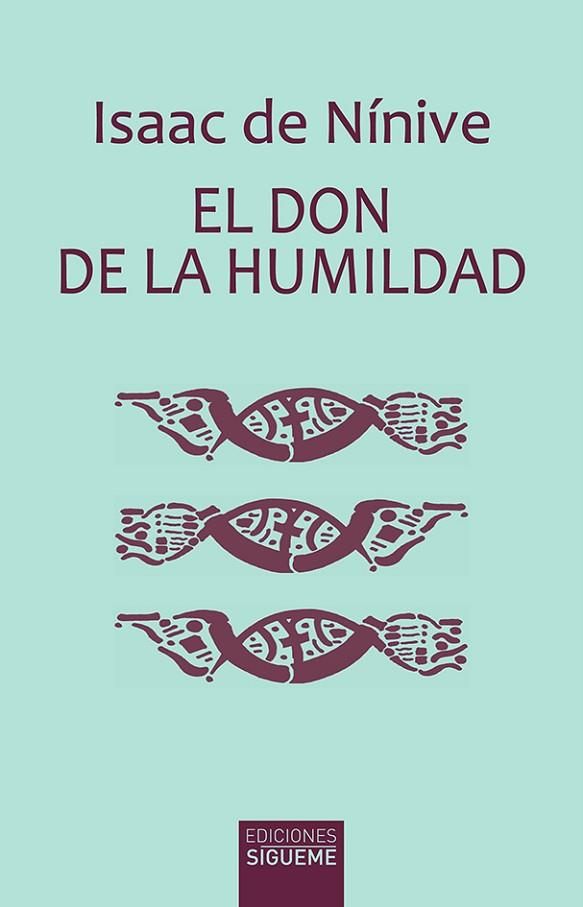 EL DON DE LA HUMILDAD | 9788430120703 | ISAAC DE NÍNIVE | Llibres Parcir | Llibreria Parcir | Llibreria online de Manresa | Comprar llibres en català i castellà online