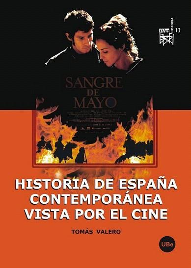 HISTORIA DE ESPAÑA CONTEMPORANEA VISTA POR EL CINE | 9788447534159 | TOMAS VALERO | Llibres Parcir | Librería Parcir | Librería online de Manresa | Comprar libros en catalán y castellano online