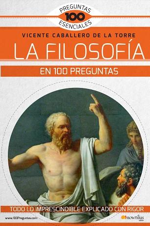 FILOSOFÍA EN 100 PREGUNTAS | PODI137561 | VICENTE CABALLERO DE LA TORRE | Llibres Parcir | Llibreria Parcir | Llibreria online de Manresa | Comprar llibres en català i castellà online