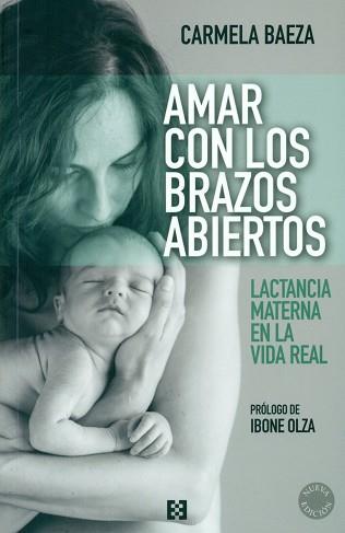 AMAR CON LOS BRAZOS ABIERTO | 9788490551592 | BAEZA, CARMELA | Llibres Parcir | Llibreria Parcir | Llibreria online de Manresa | Comprar llibres en català i castellà online