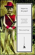 IMPERIOS DE PAPEL INTRODUCCION CRITICA POSTCOLONIAL | 9788484324621 | VEGA MARIA JOSE | Llibres Parcir | Llibreria Parcir | Llibreria online de Manresa | Comprar llibres en català i castellà online