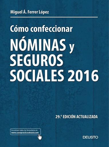 CÓMO CONFECCIONAR NÓMINAS Y SEGUROS SOCIALES 2016 | 9788423425235 | MIGUEL ÁNGEL FERRER LÓPEZ | Llibres Parcir | Llibreria Parcir | Llibreria online de Manresa | Comprar llibres en català i castellà online