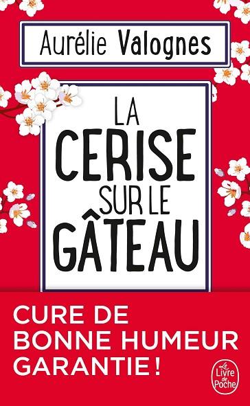 LA CERISE SUR LE GÂTEAU | 9782253100461 | VALOGNES AURELI | Llibres Parcir | Llibreria Parcir | Llibreria online de Manresa | Comprar llibres en català i castellà online