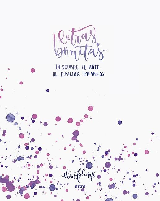 LETRAS BONITAS | 9788416497577 | THREEFEELINGS | Llibres Parcir | Llibreria Parcir | Llibreria online de Manresa | Comprar llibres en català i castellà online