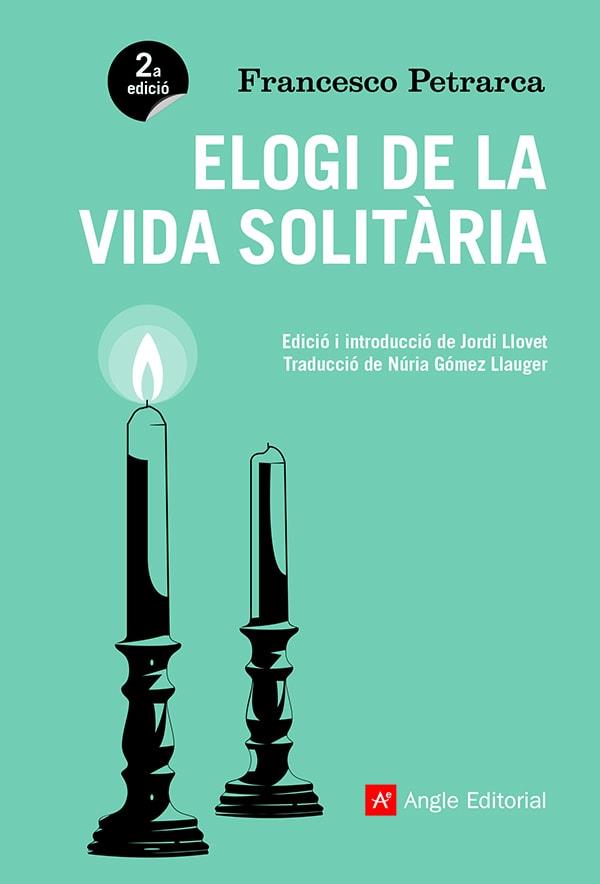 ELOGI DE LA VIDA SOLITÀRIA | 9788418197697 | PETRARCA, FRANCESCO | Llibres Parcir | Llibreria Parcir | Llibreria online de Manresa | Comprar llibres en català i castellà online