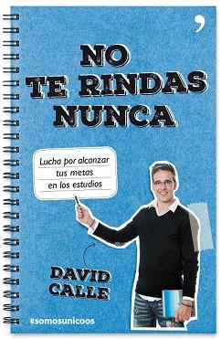 NO TE RINDAS NUNCA | 9788499985107 | DAVID CALLE | Llibres Parcir | Llibreria Parcir | Llibreria online de Manresa | Comprar llibres en català i castellà online