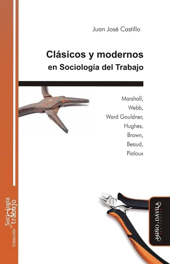 CLÁSICOS Y MODERNOS EN SOCIOLOGÍA DEL TRABAJO | PODI127201 | CASTILLO  JUAN JOSÉ | Llibres Parcir | Llibreria Parcir | Llibreria online de Manresa | Comprar llibres en català i castellà online