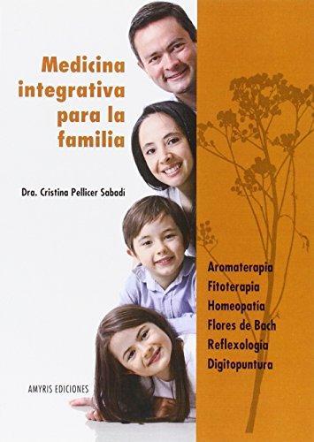 MEDICINA INTEGRATIVA PARA LA FAMILIA | 9782875520388 | PELLICER SABADI, CRISTINA | Llibres Parcir | Llibreria Parcir | Llibreria online de Manresa | Comprar llibres en català i castellà online