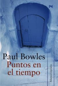 PUNTOS EN EL TIEMPO | 9788420651514 | PAUL BOWLES | Llibres Parcir | Llibreria Parcir | Llibreria online de Manresa | Comprar llibres en català i castellà online