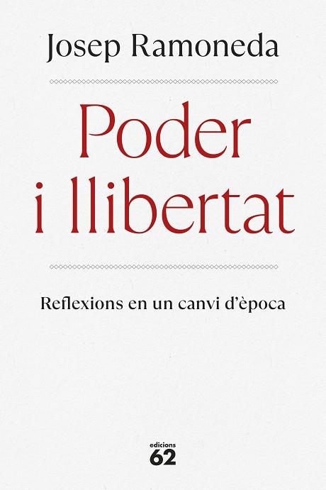 PODER I LLIBERTAT | 9788429782059 | RAMONEDA MOLINS, JOSEP | Llibres Parcir | Llibreria Parcir | Llibreria online de Manresa | Comprar llibres en català i castellà online