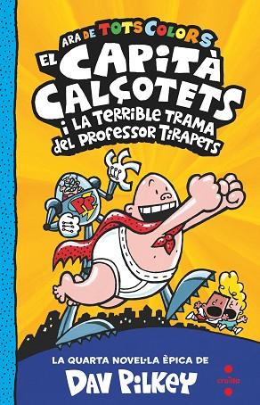 C-CC.4 EL CAPITA CALÇOTETS I LA TERRIBLE | 9788466150484 | PILKEY, DAV | Llibres Parcir | Llibreria Parcir | Llibreria online de Manresa | Comprar llibres en català i castellà online