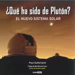 QUE HA SIDO DE PLUTON ? EL NUEVO SISTEMA SOLAR | 9788475566566 | PAUL SUTHERLAND | Llibres Parcir | Llibreria Parcir | Llibreria online de Manresa | Comprar llibres en català i castellà online