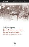 JOSEP PEDREIRA UN EDITOR EN TERRA DE NAUFRAGIS llibre Ossa | 9788475882741 | MIREIA SOPENA | Llibres Parcir | Llibreria Parcir | Llibreria online de Manresa | Comprar llibres en català i castellà online