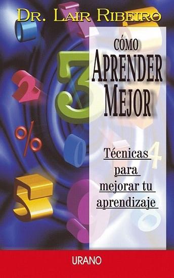 COMO APRENDER MEJOR | 9788479534042 | LAIR RIBEIRO | Llibres Parcir | Llibreria Parcir | Llibreria online de Manresa | Comprar llibres en català i castellà online