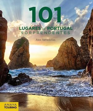 101 LUGARES DE PORTUGAL SORPRENDENTES | 9788491583097 | TARRADELLAS GORDO, ÀLEX | Llibres Parcir | Llibreria Parcir | Llibreria online de Manresa | Comprar llibres en català i castellà online