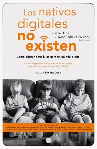 LOS NATIVOS DIGITALES NO EXISTEN | 9788423426591 | LLUNA BELTRÁN, SUSANA / PEDREIRA GARCÍA (WICHO), JAVIER | Llibres Parcir | Llibreria Parcir | Llibreria online de Manresa | Comprar llibres en català i castellà online