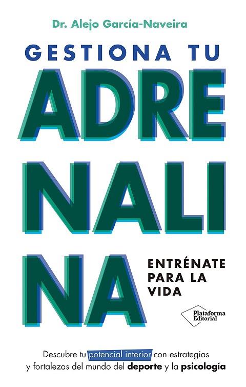 GESTIONA TU ADRENALINA | 9788410243392 | GARCÍA-NAVEIRA, ALEJO | Llibres Parcir | Llibreria Parcir | Llibreria online de Manresa | Comprar llibres en català i castellà online