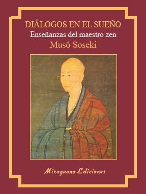 DIÁLOGOS EN EL SUEÑO (MUCHÛ MONDO) | 9788478134779 | MUSÔ SOSEKI | Llibres Parcir | Llibreria Parcir | Llibreria online de Manresa | Comprar llibres en català i castellà online