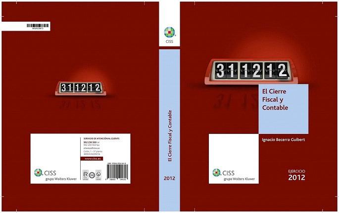 El cierre fiscal y contable. Ejercicio 2012 | 9788499544618 | Becerra Guibert, Ignacio | Llibres Parcir | Llibreria Parcir | Llibreria online de Manresa | Comprar llibres en català i castellà online