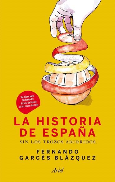 LA HISTORIA DE ESPAÑA SIN LOS TROZOS ABURRIDOS | 9788434409972 | FERNANDO GARCÉS BLÁZQUEZ | Llibres Parcir | Llibreria Parcir | Llibreria online de Manresa | Comprar llibres en català i castellà online