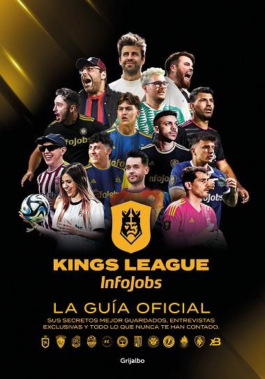 KINGS LEAGUE: LA GUÍA OFICIAL | 9788425367779 | KINGS LEAGUE | Llibres Parcir | Llibreria Parcir | Llibreria online de Manresa | Comprar llibres en català i castellà online