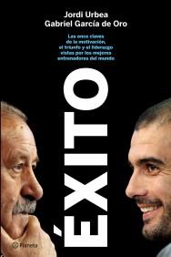 EXITO ONCE CLAVES MOTIV TRIUNF LIDERAZ MEJOR ENTRENAD MUNDO | 9788408101499 | JORDI URBEA GABRIEL GARCIA DE ORO | Llibres Parcir | Llibreria Parcir | Llibreria online de Manresa | Comprar llibres en català i castellà online