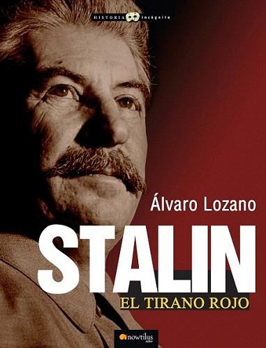 Stalin, el tirano rojo | 9788499673226 | Lozano Cutanda, Álvaro | Llibres Parcir | Llibreria Parcir | Llibreria online de Manresa | Comprar llibres en català i castellà online