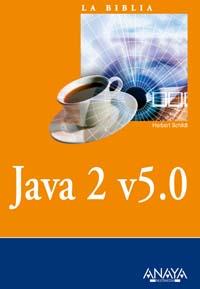 JAVA 2 V5 O LA BIBLIA anaya multimedia | 9788441518650 | SCHILDT HERBERT | Llibres Parcir | Librería Parcir | Librería online de Manresa | Comprar libros en catalán y castellano online