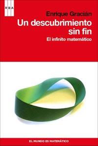 UN DESCUBRIMIENTO SIN FIN EL INFINITO MATEMATICO | 9788498679939 | ENRIQUE GRACIAN | Llibres Parcir | Llibreria Parcir | Llibreria online de Manresa | Comprar llibres en català i castellà online