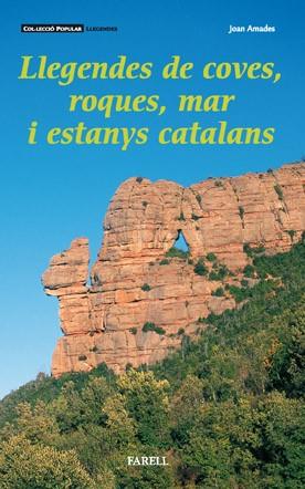 LLEGENDES DE COVES ROQUES MAR I ESTANYS CATALANS | 9788495695062 | AMADES | Llibres Parcir | Librería Parcir | Librería online de Manresa | Comprar libros en catalán y castellano online