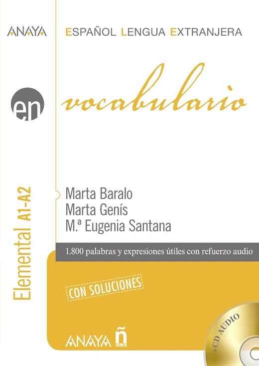 VOCABULARIO A1-A2. NIVEL ELEMENTAL | 9788467841268 | BARALO OTTONELLO, MARTA/GENÍS PEDRA, MARTA/SANTANA ROLLÁN, M.ª EUGENIA | Llibres Parcir | Llibreria Parcir | Llibreria online de Manresa | Comprar llibres en català i castellà online