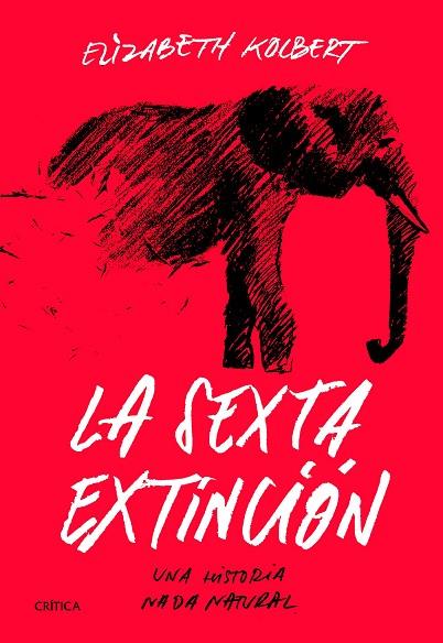 LA SEXTA EXTINCIÓN | 9788491991649 | ELIZABETH KOLBERT | Llibres Parcir | Llibreria Parcir | Llibreria online de Manresa | Comprar llibres en català i castellà online