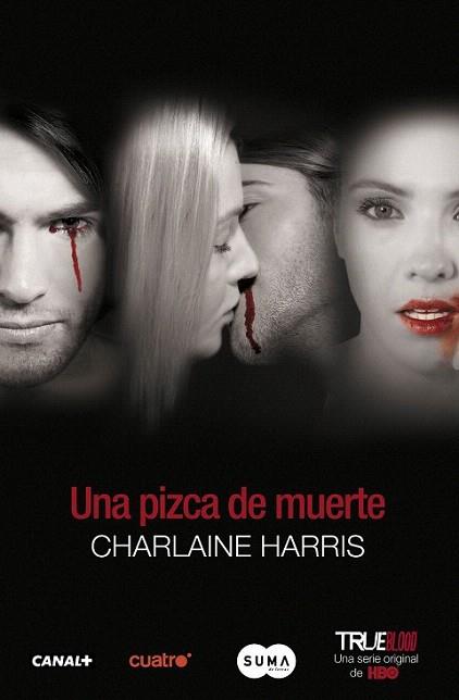 UNA PIZCA DE MUERTE TRUE BLOOD | 9788483652176 | HARRIS CHARLAINE | Llibres Parcir | Librería Parcir | Librería online de Manresa | Comprar libros en catalán y castellano online