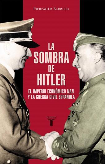 LA SOMBRA DE HITLER | 9788430617425 | BARBIERI,PIERPAOLO | Llibres Parcir | Llibreria Parcir | Llibreria online de Manresa | Comprar llibres en català i castellà online