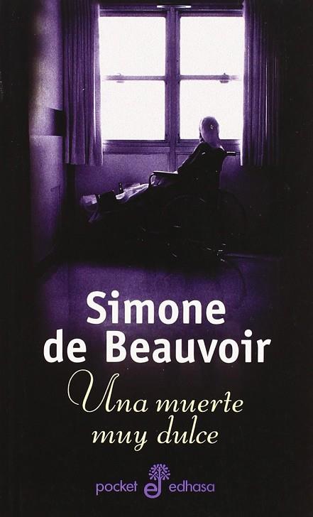 UNA MUERTE MUY DULCE (BOLSILLO) | 9788435015035 | BEAUVOIR, SIMONE DE | Llibres Parcir | Llibreria Parcir | Llibreria online de Manresa | Comprar llibres en català i castellà online