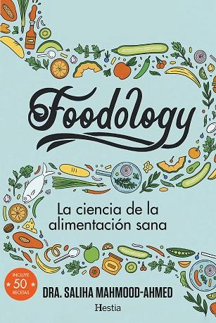 FOODOLOGY | 9788412864717 | MAHMOOD-AHMED, SALIHA | Llibres Parcir | Librería Parcir | Librería online de Manresa | Comprar libros en catalán y castellano online