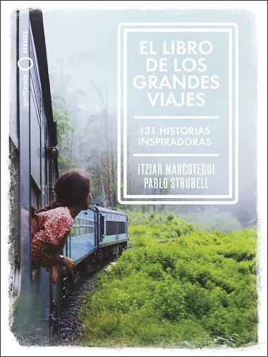 EL LIBRO DE LOS GRANDES VIAJES | 9788408238911 | STRUBELL, PABLO/MARCOTEGUI, ITZIAR | Llibres Parcir | Llibreria Parcir | Llibreria online de Manresa | Comprar llibres en català i castellà online