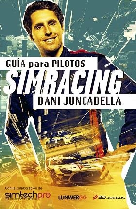 GUÍA PARA PILOTOS SIMRACING | 9788418820762 | JUNCADELLA, DANI | Llibres Parcir | Llibreria Parcir | Llibreria online de Manresa | Comprar llibres en català i castellà online