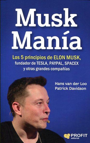 MUSK MANÍA | 9788416904334 | HANS VAN DER LOO, PATRICK DAVIDSON | Llibres Parcir | Llibreria Parcir | Llibreria online de Manresa | Comprar llibres en català i castellà online