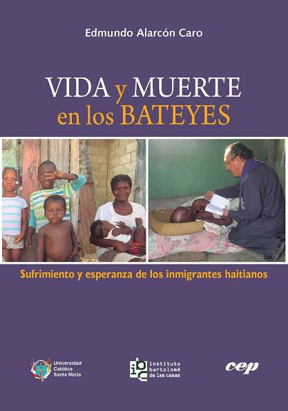 VIDA Y MUERTE EN  LOS BATEYES. SUFRIMIENTO Y ESPERANZA DE LOS INMIGRANTES HAITIANOS | PODI115683 | ALARCÓN CARO  EDMUNDO | Llibres Parcir | Llibreria Parcir | Llibreria online de Manresa | Comprar llibres en català i castellà online