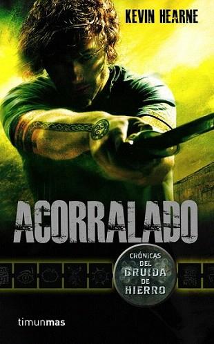 Acorralado | 9788448003180 | Kevin Hearne | Llibres Parcir | Llibreria Parcir | Llibreria online de Manresa | Comprar llibres en català i castellà online