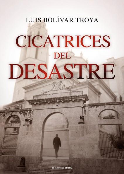 CICATRICES DEL DESASTRE | 9788419136060 | BOLÍVAR TROYA, LUIS | Llibres Parcir | Llibreria Parcir | Llibreria online de Manresa | Comprar llibres en català i castellà online