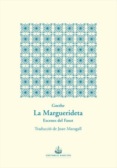 LA MARGUERIDETA | 9788472268999 | WOLFGANG VON GOETHE, JOHANN | Llibres Parcir | Llibreria Parcir | Llibreria online de Manresa | Comprar llibres en català i castellà online