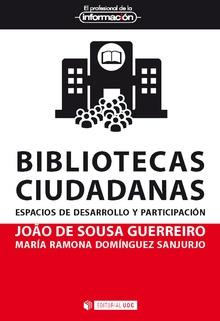 BIBLIOTECAS CIUDADANAS | 9788491802921 | DE SOUSA GUERREIRO, JOÃO/DOMÍNGUEZ SANJURJO, MARÍA RAMONA | Llibres Parcir | Llibreria Parcir | Llibreria online de Manresa | Comprar llibres en català i castellà online