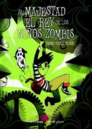 SU MAJESTAD EL REY DE LOS NIÐOS ZOMBIS | 9788492819522 | PEDRO PABLO PICAZO | Llibres Parcir | Llibreria Parcir | Llibreria online de Manresa | Comprar llibres en català i castellà online