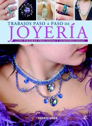 Trabajos Paso a Paso de Joyería | 9788466225045 | Owen, Cheryl | Llibres Parcir | Llibreria Parcir | Llibreria online de Manresa | Comprar llibres en català i castellà online