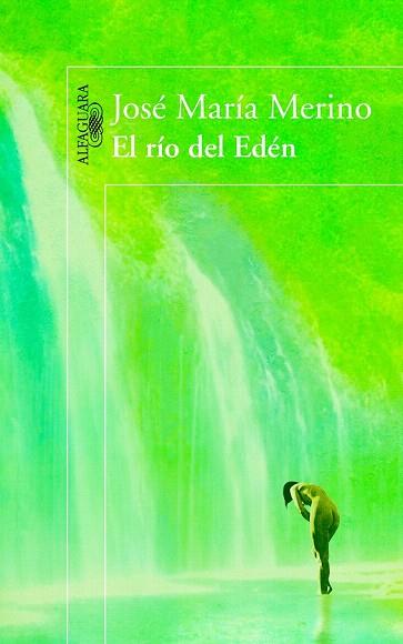 EL RÍO DEL EDÉN | 9788420403847 | MERINO, JOSÉ MARÍA | Llibres Parcir | Llibreria Parcir | Llibreria online de Manresa | Comprar llibres en català i castellà online