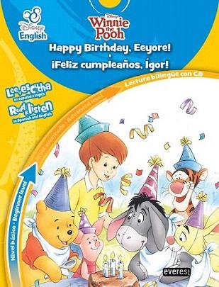 Disney English. Happy Birthday, Eeyore!. ¡Feliz Cumpleaños, Ígor!. Nivel básico. | 9788444147833 | Walt Disney Company | Llibres Parcir | Llibreria Parcir | Llibreria online de Manresa | Comprar llibres en català i castellà online