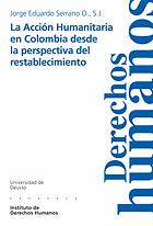 ACCION HUMANITARIA EN COLOMBIA DESDE LA PERSPECTIVA | 9788474859393 | JOEGE EDUARDO SERRANO | Llibres Parcir | Llibreria Parcir | Llibreria online de Manresa | Comprar llibres en català i castellà online